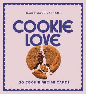 Cookie Love de Jean Hawng Carrant