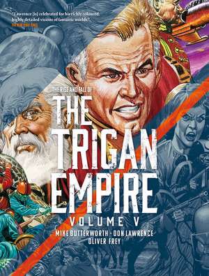 The Rise and Fall of the Trigan Empire, Volume V de Don Lawrence