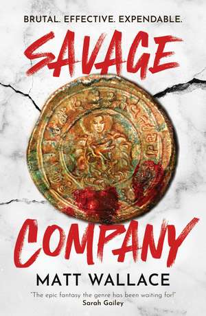 Savage Company de Matt Wallace