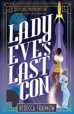 Lady Eve's Last Con de Rebecca Fraimow