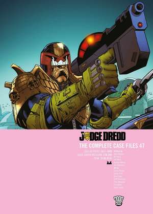 Judge Dredd: The Complete Case Files 47 de John Wagner