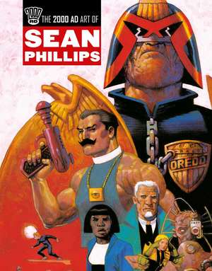 The 2000 AD Art Of Sean Phillips de Sean Phillips