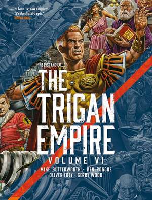 The Rise and Fall of the Trigan Empire volume VI de Mike Butterworth