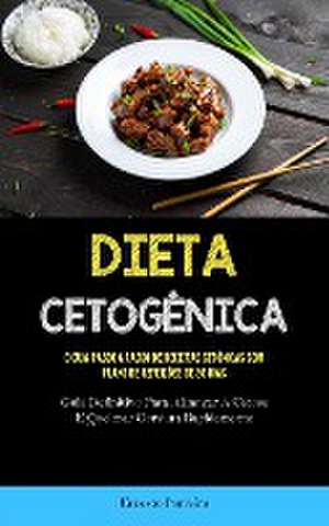 Dieta Cetogênica de Ernesto Parreira