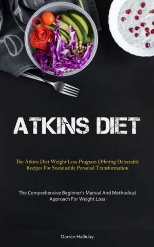 Atkins Diet de Darren Halliday