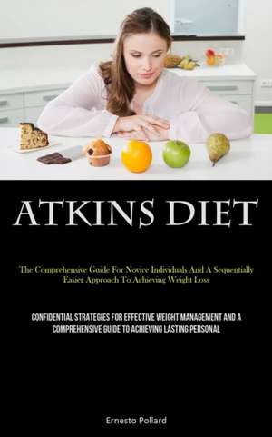 Atkins Diet de Ernesto Pollard