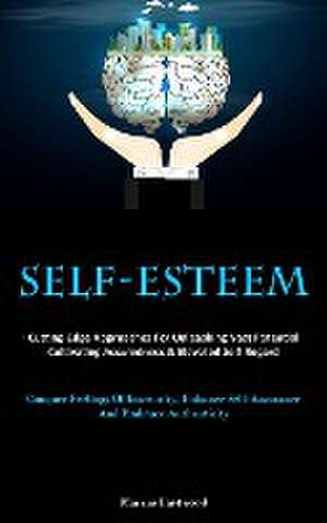 Self-Esteem de Marcus Eastwood