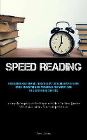 Speed Reading de Pete Johns