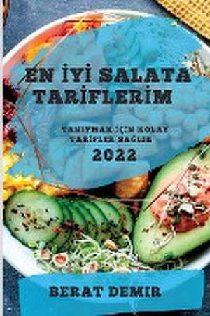 EN ¿Y¿ SALATA TAR¿FLER¿M 2022 de Berat Demir