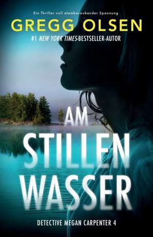 Olsen, G: Am stillen Wasser