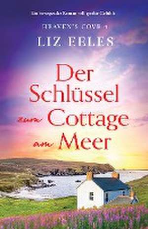 Eeles, L: Schlüssel zum Cottage am Meer