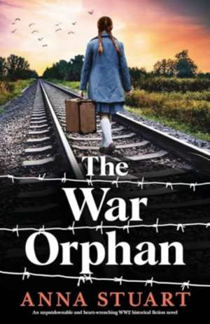 The War Orphan de Anna Stuart