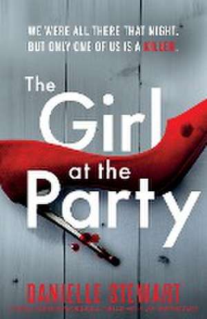 The Girl at the Party de Danielle Stewart