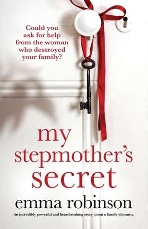 My Stepmother's Secret de Emma Robinson