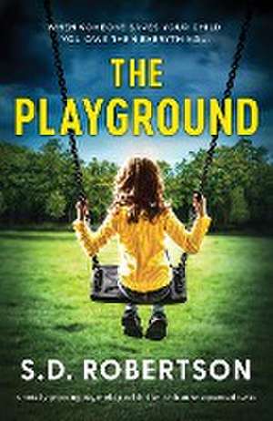 The Playground de S. D. Robertson