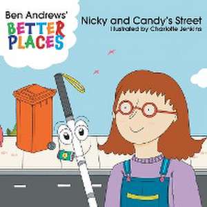 Nicky and Candy's Street de Ben Andrews