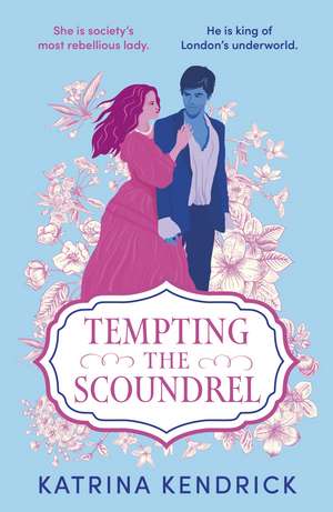 Tempting the Scoundrel de Katrina Kendrick