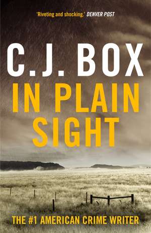 In Plain Sight de C. J. Box