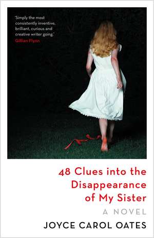 48 Clues into the Disappearance of My Sister de Joyce Carol Oates