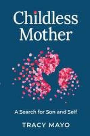 Childless Mother de Tracy Mayo