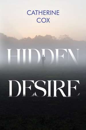 Hidden Desire de Catherine Cox