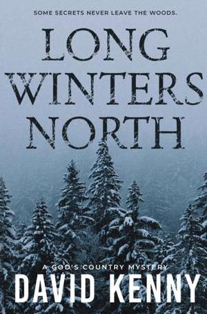 Long Winters North de David Kenny