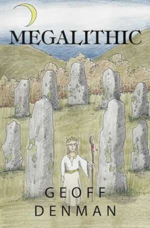 Megalithic de Geoff Denman