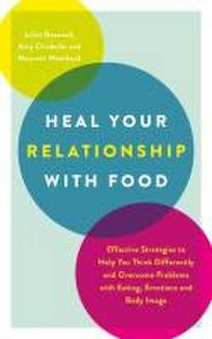 Heal Your Relationship with Food de Amy Chisholm