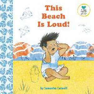 Cotterill , S: This Beach is Loud! de Samantha Cotterill