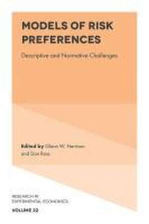 Models of Risk Preferences – Descriptive and Normative Challenges de Glenn W. Harrison