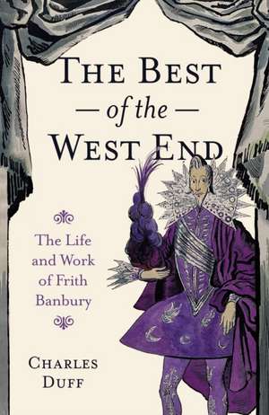 The Best of the West End de Charles Duff