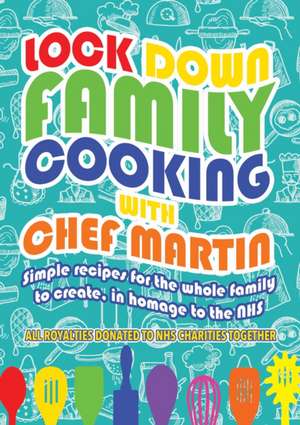 Lockdown Family Cooking de Martin Harrington