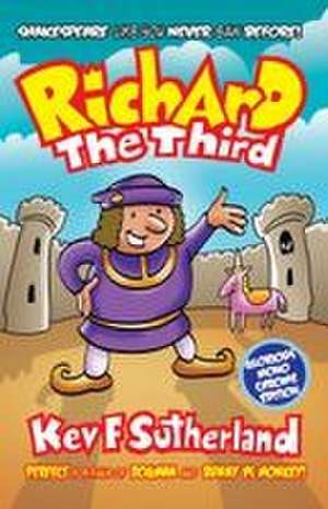 Richard The Third de Kev Sutherland