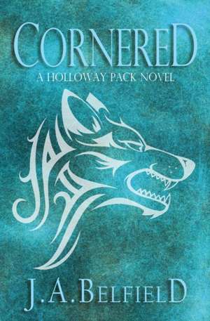 Cornered de J. A. Belfield