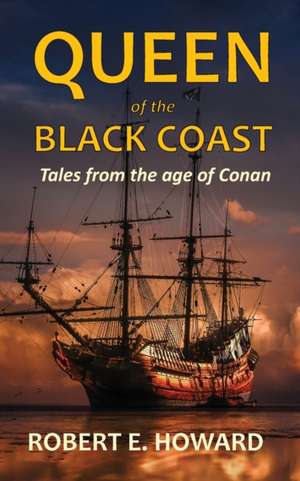 Queen of the Black Coast de Robert E. Howard