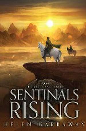 Sentinals Rising de Helen Garraway