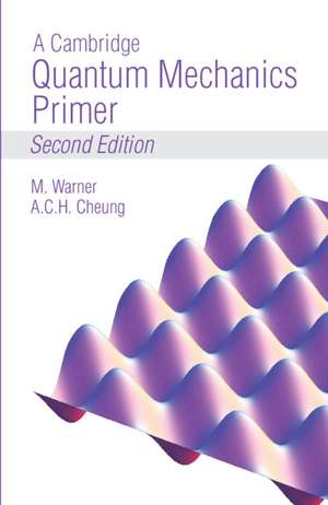 A Cambridge Quantum Mechanics Primer de Mark Warner