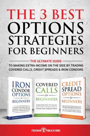 The 3 Best Options Strategies For Beginners de Freeman Publications