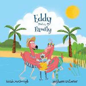 Eddy Finds A Family de Sarah McGeough