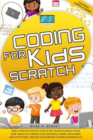 Coding for kids scratch de Bennet