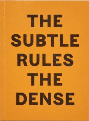 The Subtle Rules The Dense de Phoebe Collings James
