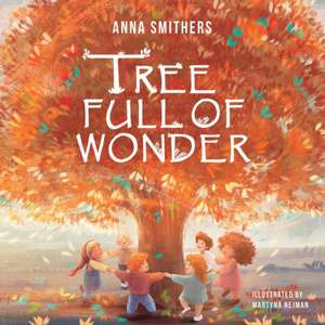 Tree Full of Wonder de Anna Smithers