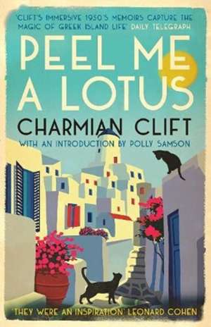 Peel Me a Lotus de Charmian Clift