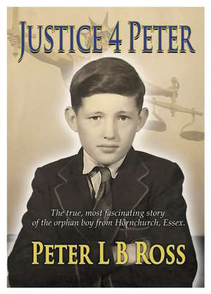Justice for Peter de Peter L B Ross
