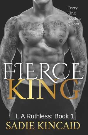 Fierce King de Sadie Kincaid