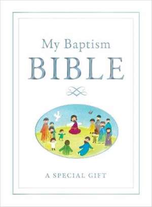 My Baptism Bible de Sally Anne Wright