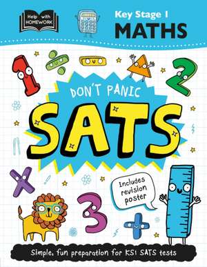 Key Stage 1 Maths: Don't Panic SATs de Igloo Books