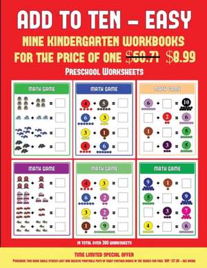 Preschool Worksheets (Add to Ten - Easy) de James Manning