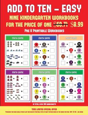 Pre K Printable Workbooks (Add to Ten - Easy) de James Manning