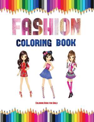 Coloring Book for Girls (Fashion Coloring Book) de James Manning